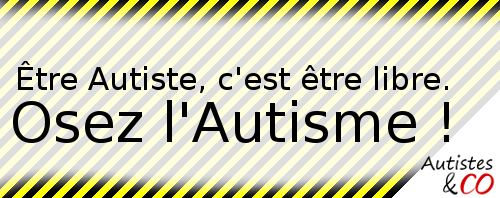 Osez l'Autisme !