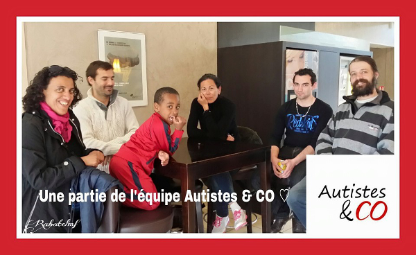 Une partie de l'équipe Autistes and CO